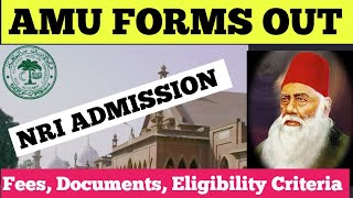 AMU NRI FORMS | All Information in One Video | NRI Fees | Documents Required for NRI AMU |