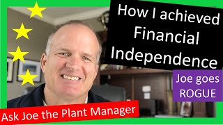 How did I achieve financial independence at age 54? Retirement Planning. Can I retire? Profile