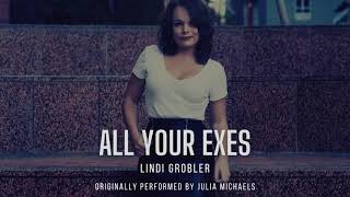 All your exes - Julia Michaels (Cover) - Lindi Grobler