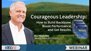 Courageous Leadership   How to Build Backbone Boost Performance and Get Results