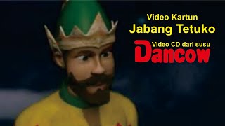 Video Kartun Jabang Tetuko | VCD dari Susu Dancow