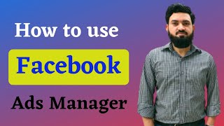Lecture 7 | How to use Ads Manager | My Personal Ads Insights