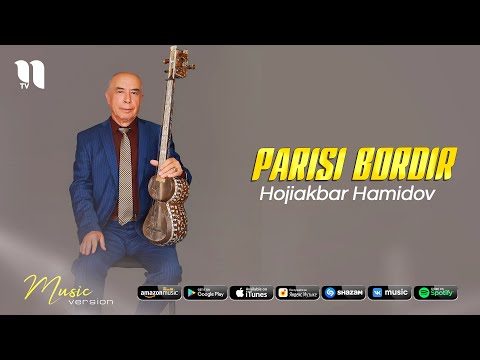 Hojiakbar Hamidov — Parisi bordir (music version)