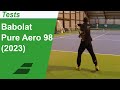 Test de la raquette de tennis babolat pure aero 98 2023