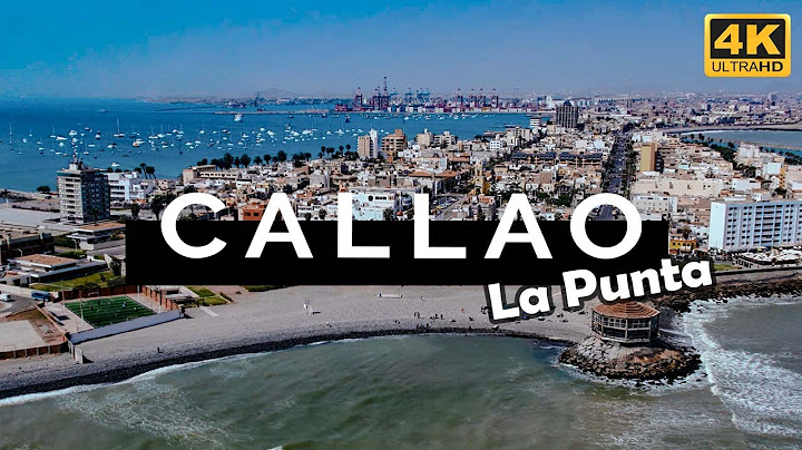 La Punta, Callao, Perú (4K)