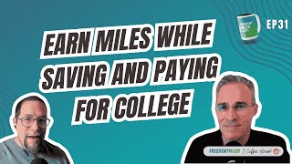 Earn miles while saving and paying for college | Coffee Break Ep31 | 10-28-24