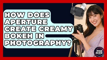 How Does Aperture Create Creamy Bokeh In Photography? - Image Review Studio