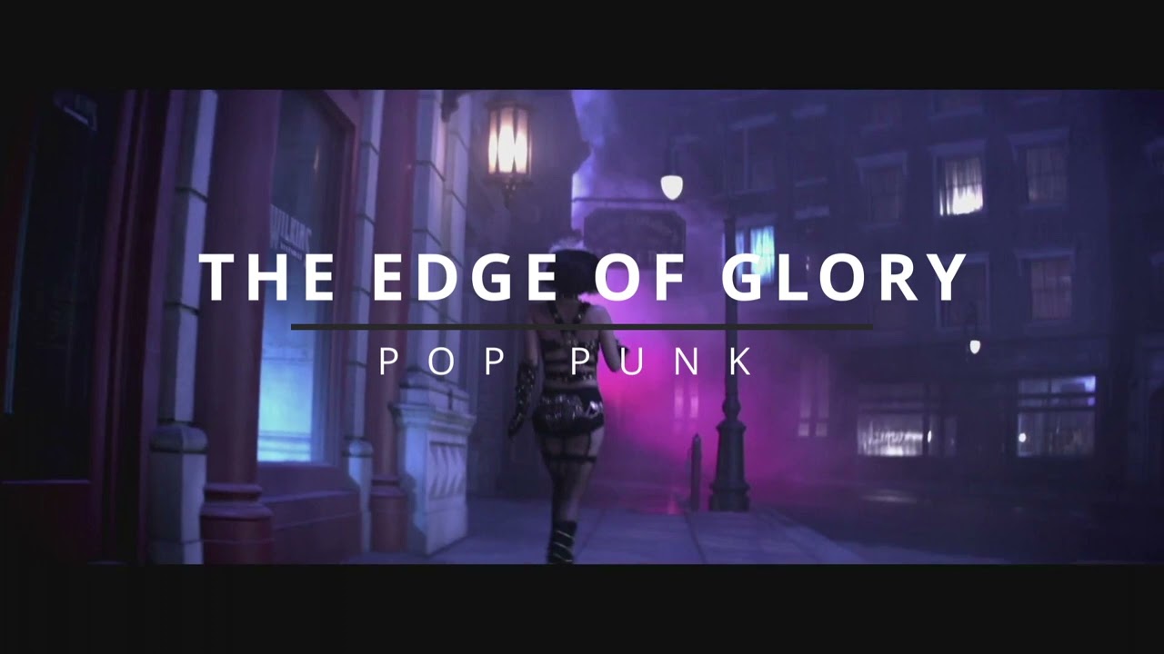 LADY GAGA - THE EDGE OF GLORY( POP PUNK) VERSION