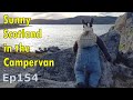 Episode 154 final days in sunny scotland in the campervan  campervan  scotland