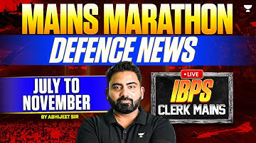 Defence News Current Affairs | July to November 2025 | IBPS Clerk Mains 2025 | Abhijeet Sir