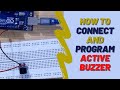 Arduino Tutorial #15: Working with Active Buzzer | mBlock Programming | Faiz Rasool Online