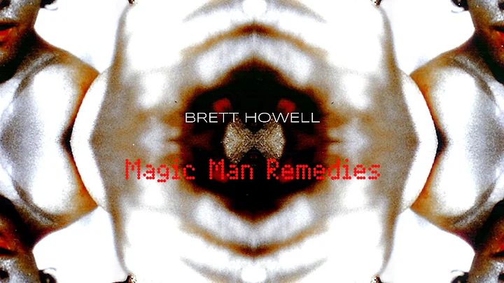 Magic Man Remedies by Brett Howell