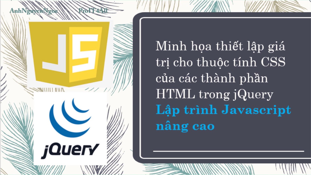Bài 3.D5: Minh họa thay đổi thuộc tính CSS của HTML tag trong jQuery ...
