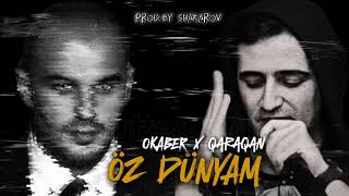 Qaraqan & Okaber - ÖZ DÜNYAM (prod. by Shakarov)
