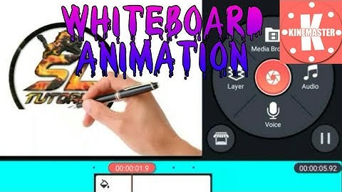 How to create a Whiteboard Animation in  Kinemaster
