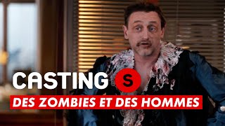 CASTING(S) : Des zombies et des hommes