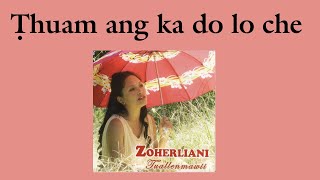 Zoherliani - Thuam Ang Ka Do Lo Che Resimi