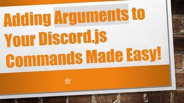 Adding Arguments to Your Discord.js Commands Made Easy!