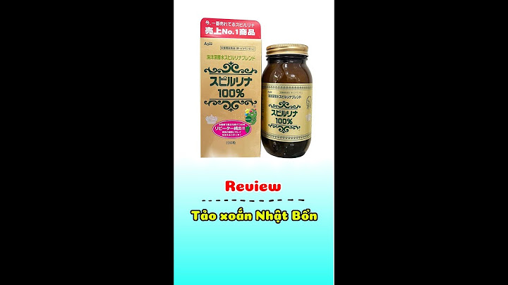 Tảo xoắn spirulina nhật bản review năm 2024