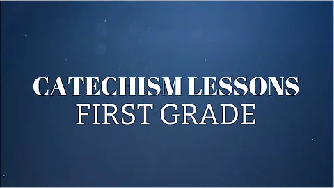 FREE EPISODE: First Grade Catechism Lesson 01