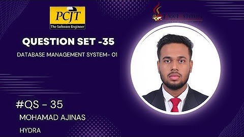 DATABASE MANAGEMENT SYSTEM 1 | QUESTION SET - 35 | Mohamad Ajinas | Java Institute | Hydra