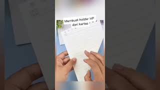Cara Membuat Holder Hp Dari Kertas Dengan Mudah