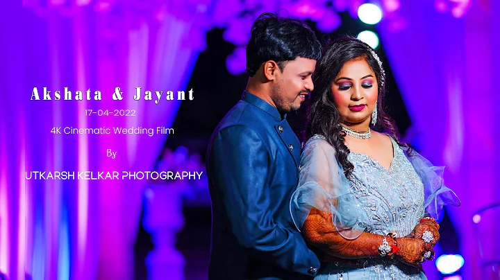 Akshata & Jayant | 4K Cinematic Wedding Film 2022 ...