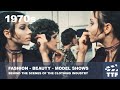 1970s fashion  beauty  model shows  behind the scenes of a mega business