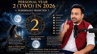 Personal Year 2 (Two) in 2026: 2️⃣ Numerology Prediction – Explained by Arun Pandit Ji #numerology