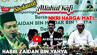 Bikin Candu‼️ Sholawat ALLAHUL KAFI NKRI HARGA MATI || Habib Zaidan Bin Yahya