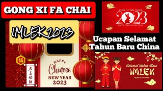 Ucapan Selamat Tahun Baru China 2023 - IMLEK 2023 - Gong Xi Fa Cha