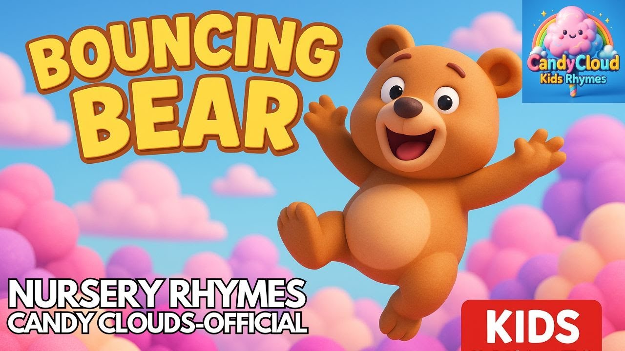 Bouncing bear | Nursery Rhymes | Candy Clouds [OFFICIAL] | "Kids rhymes"