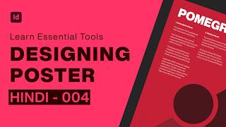 Adobe InDesign Hindi #4 | Learn Essential Tools by Designing a Poster