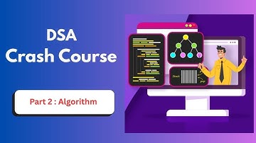 DSA Crash Course - Part 2 : Algorithm