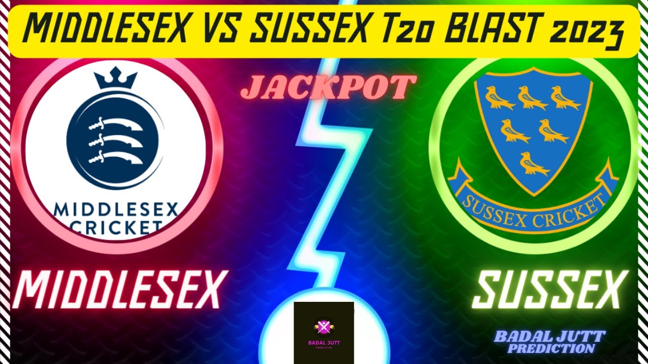MDX vs SUS T20 Blast 2023 Match Prediction 8 June| Middlesex vs Sussex Prediction 