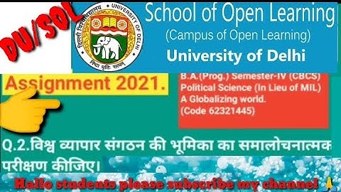 DU/SOL AssignmentI2021IB.A.(Prog.)Semester-IV(CBCS)Political Sci (In Lieu of MIL)A Globalizing world