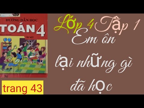 Video Toán lớp 4 bài 16 Em ôn lại những gì đã học - YouTube