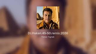 Dj.hakan.45 - 50.Remix.2036