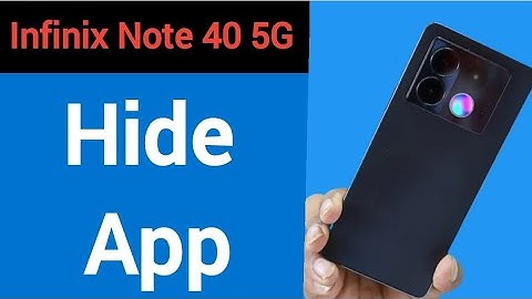 Infinix Note 40 5G me app hide kaise karen, how to hide app