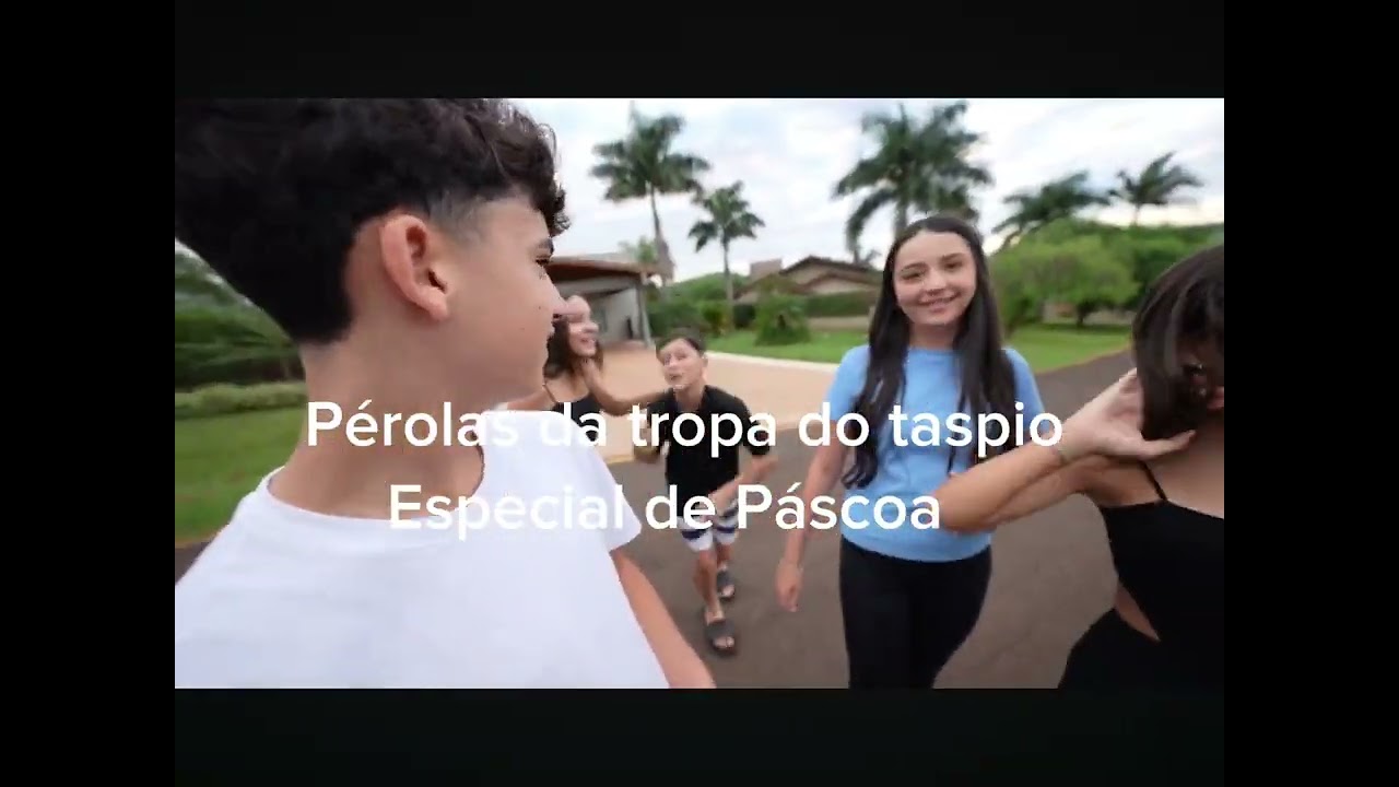 Pérolas da tropa do taspio (especial de Páscoa)