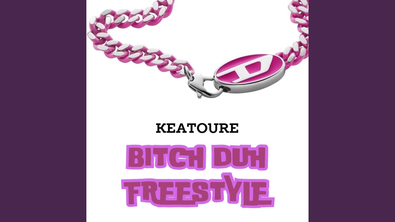 BITCH DUH! Freestyle
