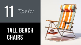 11 Tips On Tall Beach Chairs For Seniors