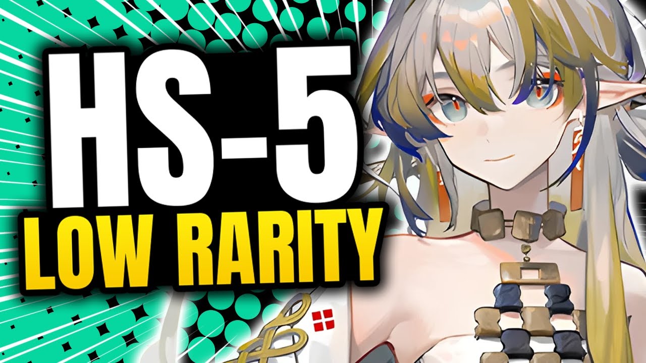 [Arknights] HS-5 Low Rarity - YouTube