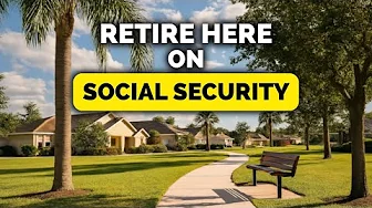 10 Best Places to Retire on Social Security That Most People Haven’t Considered