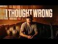 Dylan wolfe  i thought wrong official music