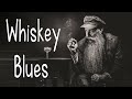 Whiskey Blues | Best of Slow Blues/Rock | Modern Electric Blues