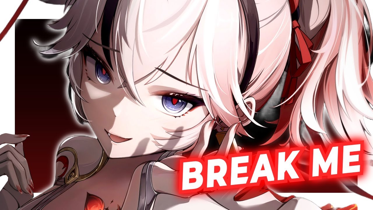 Nightcore - Break Me (Lyrics)