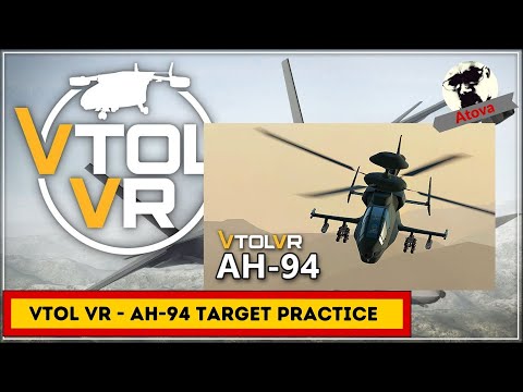 VTOL VR Target Practice (AH-94)