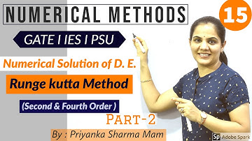 Numerical Methods I Numerical Solution of DE I Runge Kutta Method - 2 I GATE Maths by Priyanka Mam