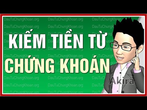 Video: Cách Kiếm Một Triệu Trên Sàn Chứng Khoán